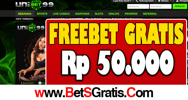 unibet99 - freebet gratis rp 50.000 tanpa deposit