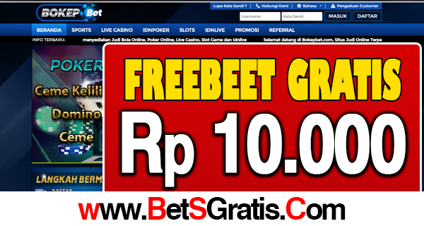 BOKEPBET.COM FREEBET GRATIS 10.000 TANPA DEPOSIT