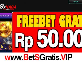 9XNaga Freebet Gratis Rp 50.000 Tanpa Deposit