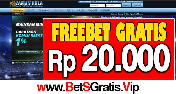 ZamanBola Freebet Gratis Rp 20.000 Tanpa Deposit