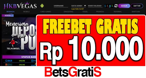 HKBVegas Freebet Gratis Rp 10.000 Tanpa Deposit