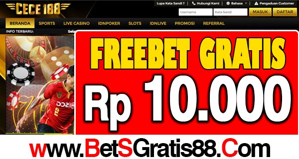 Cece188 Freebet Gratis Rp 10.000 Tanpa Deposit