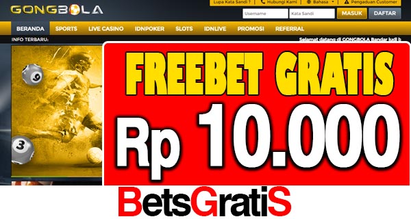 GongBola Freebet Gratis Rp 10.000 Tanpa Deposit