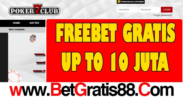 Poker7Club Freebet Gratis Tanpa Deposit Total Rp 10 Juta