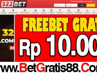 322Bet Bonus Freebet Gratis Rp 10.000 Tanpa Deposit