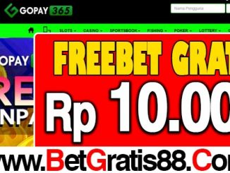 Gopay365 Freebet Gratis Rp 10.000 Tanpa Deposit