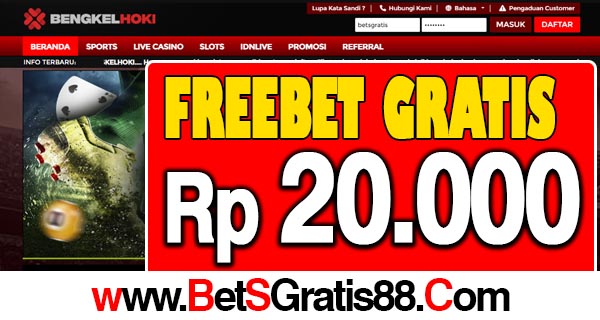 BengkelHoki Freebet Gratis Rp 20.000 Tanpa Deposit