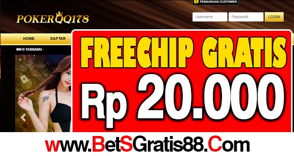 POKERQQ178 Freechip Gratis Rp 20.000 Tanpa Deposit