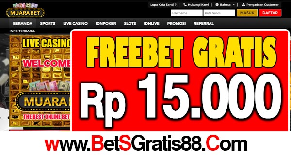 MuaraBet Freebet Gratis Rp 15.000 Tanpa Deposit