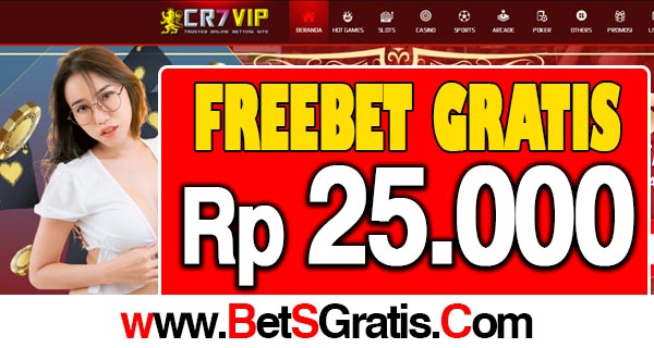 CR7VIP Freebet Gratis Rp 25.000 Tanpa Deposit