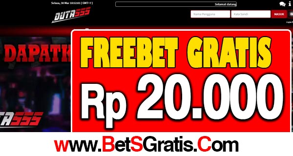 Duta555 Freebet Gratis Rp 20.000 Tanpa Deposit