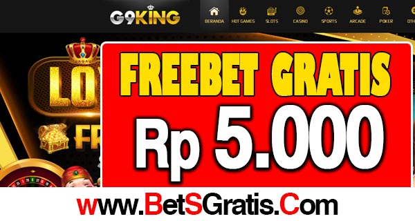 G9King Freebet Gratis Rp 5.000 Tanpa Deposit