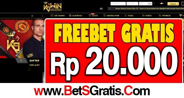 K9Win Freebet Gratis Rp 20.000 Tanpa Deposit