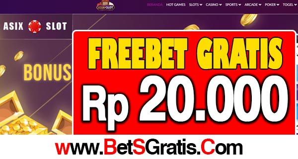 AsixSlot Freebet Gratis Rp 20.000 Tanpa Deposit