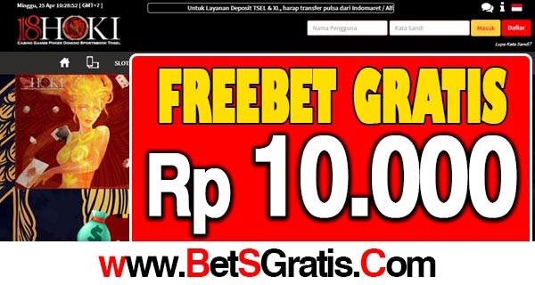 Link 18Hoki Freebet Gratis Rp 10.000 Tanpa Deposit