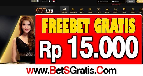 IBC138 Freebet Gratis Rp 15.000 Tanpa Deposit