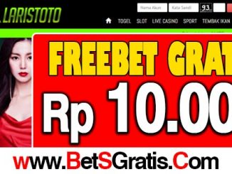 LarisToto Freebet Gratis Rp 10.000 Tanpa Deposit