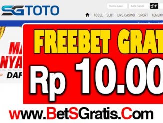 SGToto Freebet Gratis Rp 10.000 Tanpa Deposit