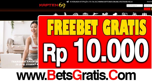 Kapten69 Freebet Gratis Rp 10.000 Tanpa Deposit