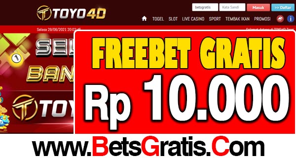 TOYO4D Freebet Gratis Rp 10.000 Tanpa Deposit