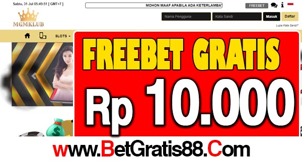 MGMKlub Freebet Gratis Rp 10.000 Tanpa Deposit