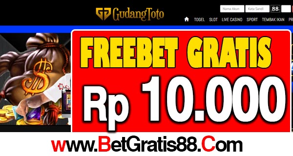 GudangToto Freebet Gratis Rp 10.000 Tanpa Deposit