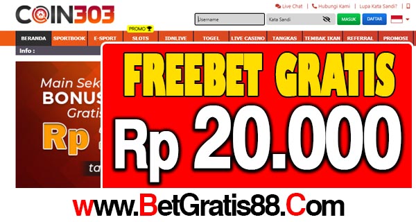 Coin303 Freebet Gratis Rp 20.000 Tanpa Deposit