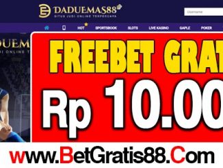 DaduEmas88 Freebet Gratis Rp 10.000 Tanpa Deposit