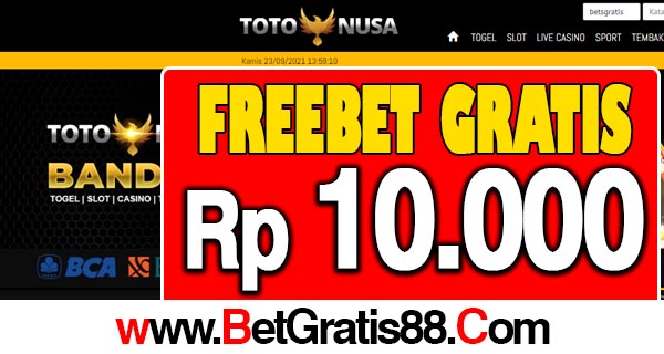 TotoNusa Freebet Gratis Rp 10.000 Tanpa Deposit