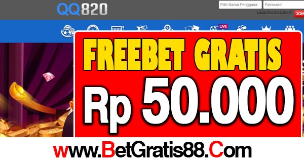 QQ820 Freebet Gratis Rp 50.000 Tanpa Deposit