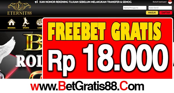 Eterniti88 Freebet Gratis Rp 18.000 Tanpa Deposit