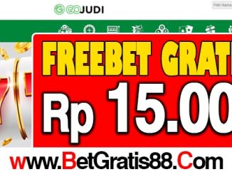 GOJudi Freebet Gratis Rp 15.000 Tanpa Deposit