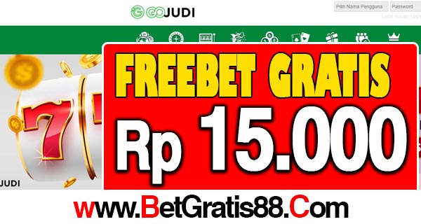 GOJudi Freebet Gratis Rp 15.000 Tanpa Deposit