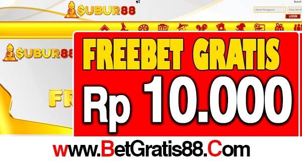 Subur88 Freebet Gratis Rp 10.000 Tanpa Deposit