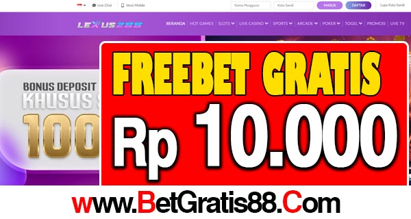 Lexus288 Freebet Gratis Rp 10.000 Tanpa Deposit