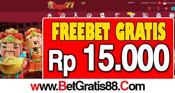 Bagus77 Freebet Gratis Rp 15.000 Tanpa Deposit