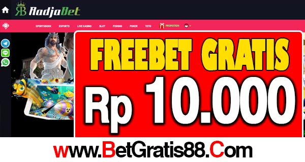 RadjaBet Freebet Gratis Rp 10.000 Tanpa Deposit