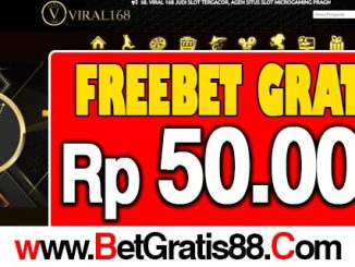 Viral168 Freebet Gratis Rp 50.000 Tanpa Deposit