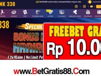 BANK338 Freebet Gratis Rp 10.000 Tanpa Deposit