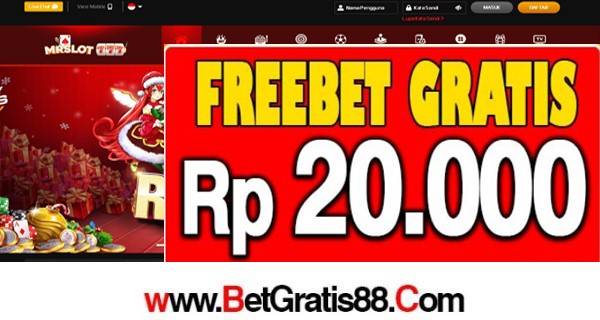 MRSLOT777 Freebet Gratis Rp 20.000 Tanpa Deposit