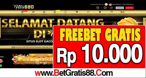 HBI680 Freebet Gratis Rp 10.000 Tanpa Deposit