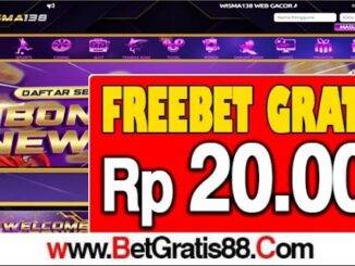 WISMA138 Freebet Gratis Rp 20.000 Tanpa Deposit