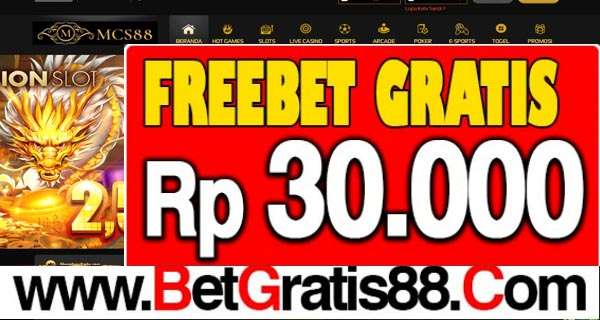 MCS88 Freebet Gratis Rp 30.000 Tanpa Deposit