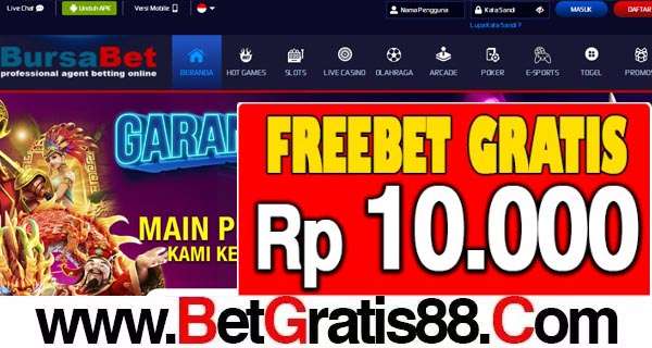 BURSABET Freebet Gratis Rp 10.000 Tanpa Deposit