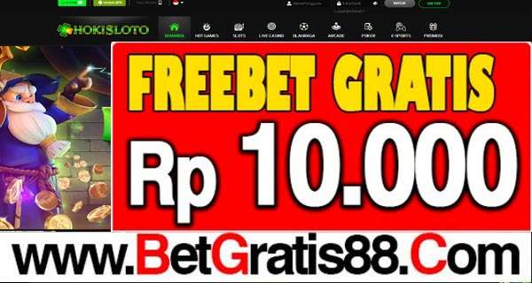 HOKISLOTO Freebet Gratis Rp 10.000 Tanpa Deposit