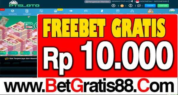 PTSLOTO Freebet Gratis Rp 10.000 Tanpa Deposit