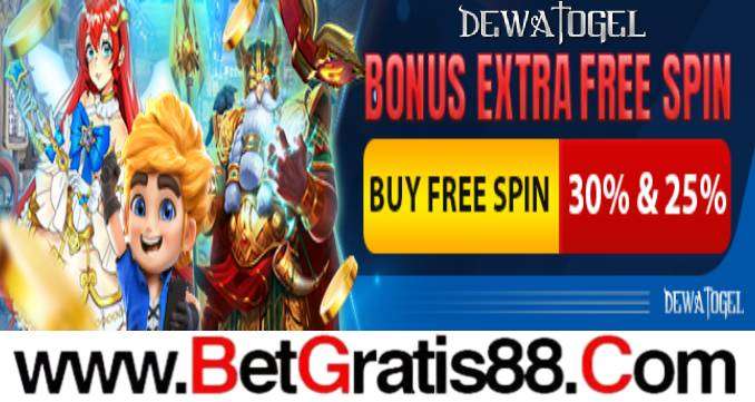 DEWATOGEL BONUS EXTRA FREE SPIN 30% & 25%