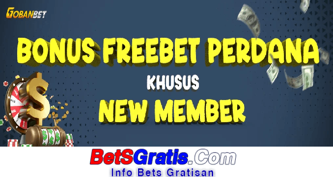 Gobanbet Freebet Gratis Rp 15.000 Tanpa Deposit